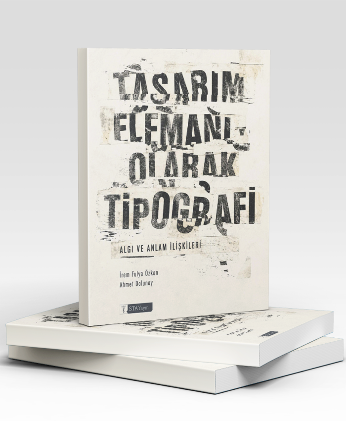 Tasarım Elemanı Olarak Tipografi: Algı ve Anlam İlişkileri