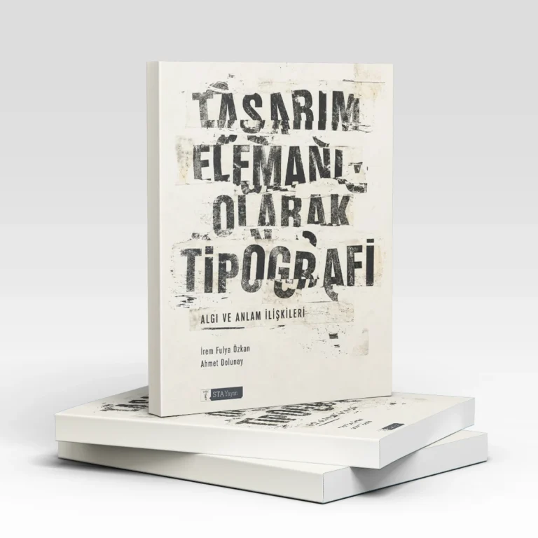 Tasarım Elemanı Olarak Tipografi: Algı ve Anlam İlişkileri